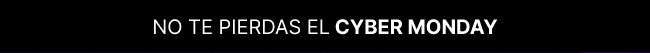 No te pierdas Cyber Monday 2025