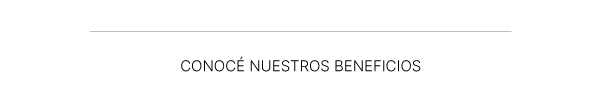 Conocé nuestrpos beneficios