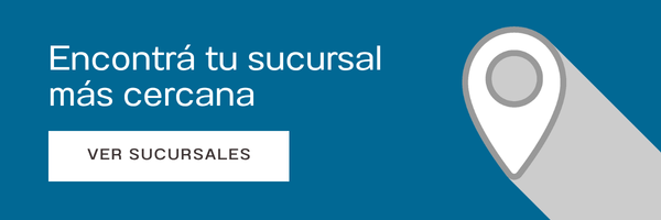 Encontrá tu sucursal más cercana. VER SUCURSALES
