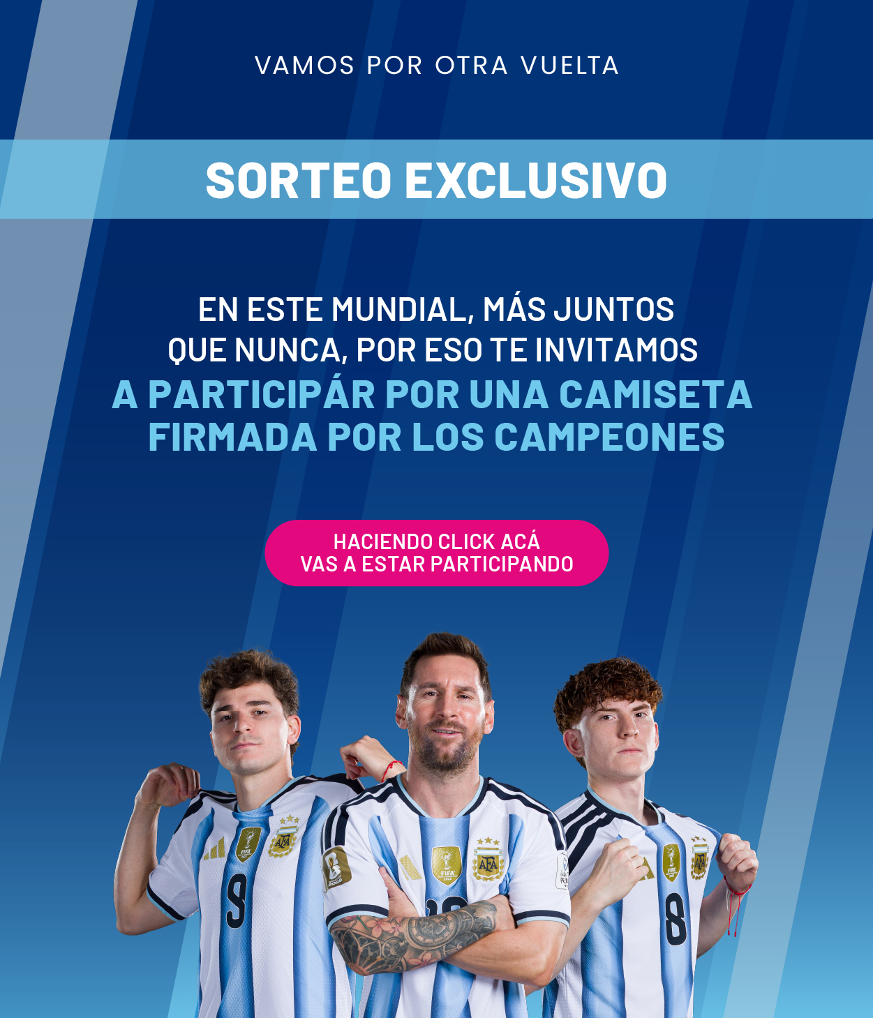 Haciendo click vas a estar participando | BGH Proveedor Oficial de la Selección Argentina de Fútbol